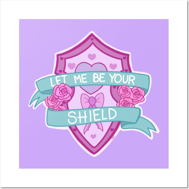 Let me be your shield Wall Art by MailoniKat